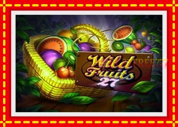 Slot machine Wild Fruits 27 with free online game