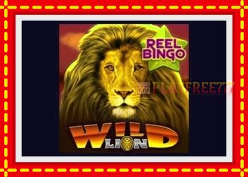 Slot machine Wild Lion with Reel Bingo with free online game