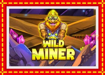 Slot machine Wild Miner with free online game