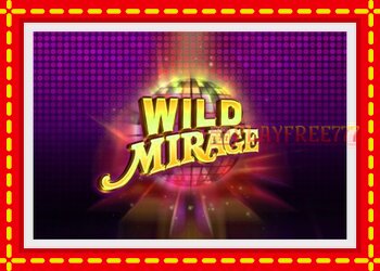 Slot machine Wild Mirage with free online game