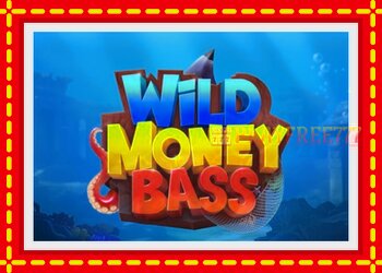 Slot machine Wild Money Bass with free online game