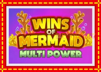 Slot machine Wins of Mermaid Multi Power with free online game