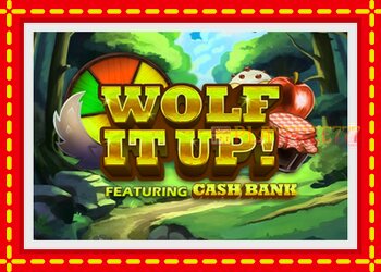 Slot machine Wolf It Up! with free online game