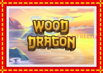 Slot machine Wood Dragon with free online game