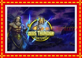 Slot machine Zeus Thunder Fortunes with free online game