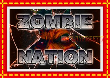 Slot machine Zombie Nation with free online game